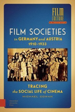 Film Societies in Germany and Austria 1910-1933 - Cowan, Michael