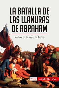 La batalla de las Llanuras de Abraham - 50minutos