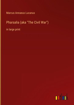 Pharsalia (aka "The Civil War")