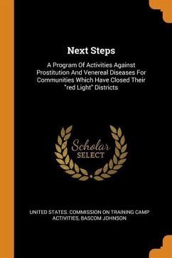 Next Steps: A Program Of Activities Against Prostitution And Venereal Diseases For Communities Which Have Closed Their 