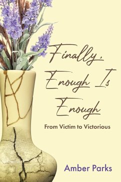 Cover Finally, Enough Is Enough: From Victim to Victorious