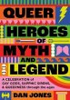 Queer Heroes of Myth and Legend - Bild 1