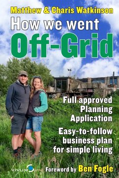 How We Went Off-Grid - - Watkinson, Matthew; Watkinson, Charis