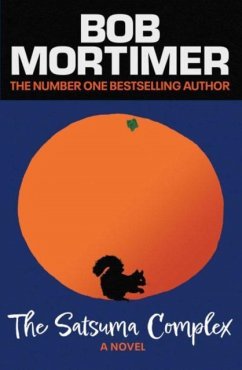 The Satsuma Complex - Mortimer, Bob