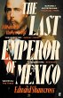 The Last Emperor of Mexico - Bild 1