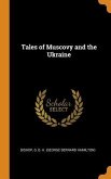 Tales of Muscovy and the Ukraine