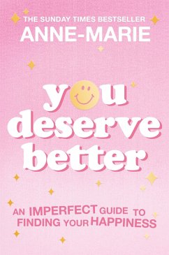 You Deserve Better - Anne-Marie