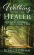 Walking With The Healer - Bild 1