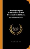 Der Ursprung Des Zisterzienser-stiftes Hohenfurt In Böhmen: Eine Diplomatische Skizze