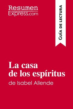 La casa de los espíritus de Isabel Allende (Guía de lectura) - Resumenexpress