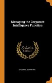 Managing the Corporate Intelligence Function