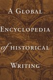 A Global Encyclopedia of Historical Writing, Volume 2 (eBook, ePUB)