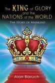 The King of glory and The Nations of the World (eBook, ePUB)