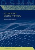 A Course on Plasticity Theory