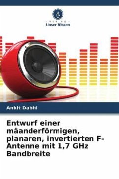 Cover Entwurf einer mäanderförmigen, planaren, invertierten F-Antenne mit 1,7 GHz Bandbreite