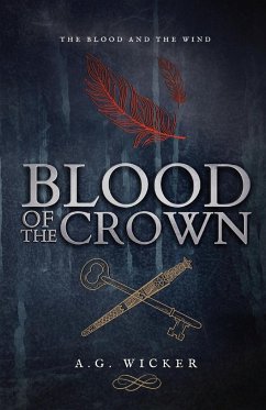 Blood of the Crown - Wicker, A. G.