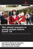 The virtual scenario in young people before Covid -19