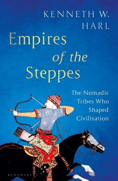 Empires of the Steppes - Harl, Kenneth W.