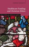 Healthcare Funding and Christian Ethics