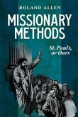 Missionary Methods: St. Paul's or Ours (eBook, ePUB) Missionary Methods: St. Paul's or Ours (eBook, ePUB)
