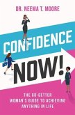 Confidence Now! (eBook, ePUB)