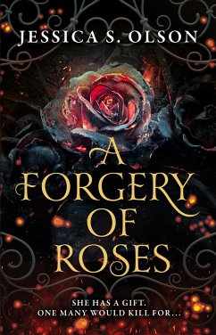 A Forgery of Roses - Olson, Jessica S.