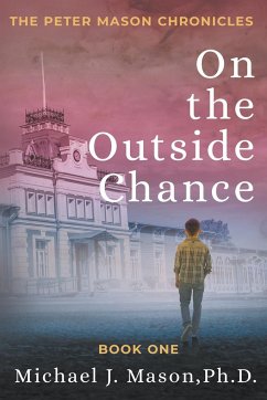 On the Outside Chance - Mason Ph. D., Michael J.