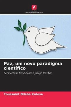 Paz, um novo paradigma científico - Ndeba Kutesa, Toussaint