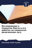 Issledowanie o Sanaulle Makti i ego rabotah na social'no-religioznom lugu