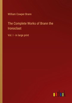 The Complete Works of Brann the Ironoclast