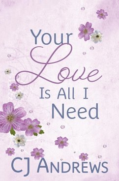 Your Love Is All I Need - Andrews, Cj