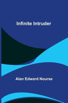 Infinite Intruder - Edward Nourse, Alan
