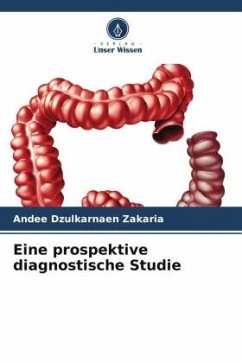 Eine prospektive diagnostische Studie - Dzulkarnaen Zakaria, Andee