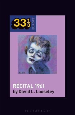 Edith Piaf's Recital 1961 - Looseley, David L. (Emeritus Professor of Contemporary French Cultur