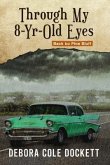 Through My 8-Yr-Old Eyes (eBook, ePUB)