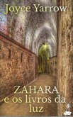 Zahara e os livros da luz (eBook, ePUB) Zahara e os livros da luz (eBook, ePUB)