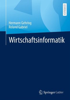 Wirtschaftsinformatik (eBook, PDF) - Gehring, Hermann; Gabriel, Roland