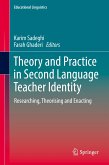 Theory and Practice in Second Language Teacher Identity (eBook, PDF)