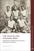 The YMCA in Late Colonial India (eBook, PDF)