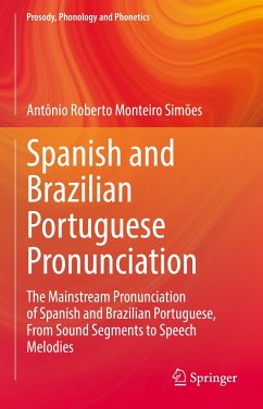 Spanish and Brazilian Portuguese Pronunciation (eBook, PDF) - Simões, Antônio Roberto Monteiro