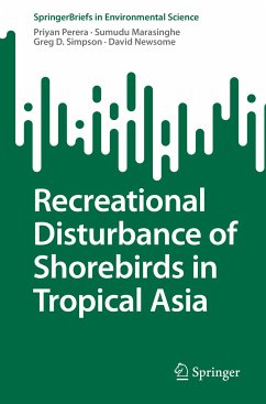 Recreational Disturbance of Shorebirds in Tropical Asia (eBook, PDF) - Perera, Priyan; Marasinghe, Sumudu; Simpson, Greg D.; Newsome, David