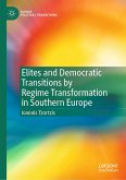 Elites and Democratic Transitions by Regime Transformation in Southern Europe (eBook, PDF)