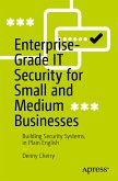 Enterprise-Grade IT Security for Small and Medium Businesses (eBook, PDF)