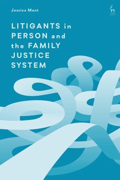 Litigants in Person and the Family Justice System (eBook, PDF) - Mant, Jessica