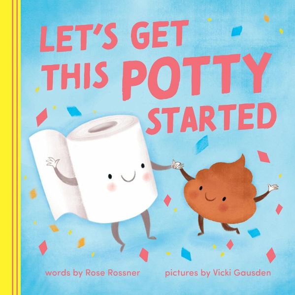 Let's Get This Potty Started (eBook, ePUB) Let's Get This Potty Started (eBook, ePUB)