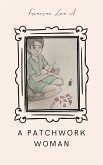 A Patchwork Woman (eBook, ePUB) A Patchwork Woman (eBook, ePUB)