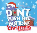 Don't Push the Button! A Christmas Adventure (eBook, ePUB)