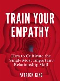 Train Your Empathy (eBook, ePUB)
