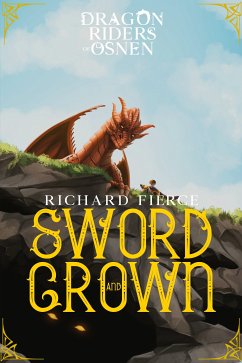 Sword and Crown (eBook, ePUB) - Fierce, Richard