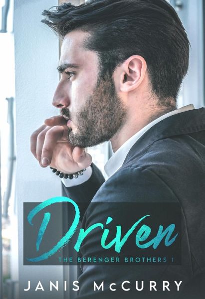 Driven (The Berenger Brothers, #1) (eBook, ePUB)